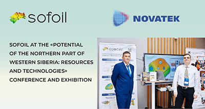 Sofoil Participated in the Conference and Exhibition “Potential of Northern part of Western Siberia: Resources and Technologies”